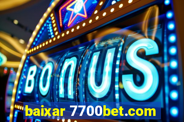 baixar 7700bet.com